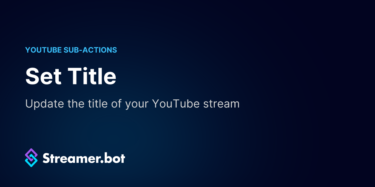 Set title streamer bot docs