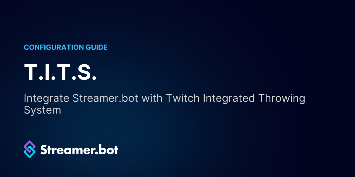 T.I.T.S. | Streamer.bot Docs