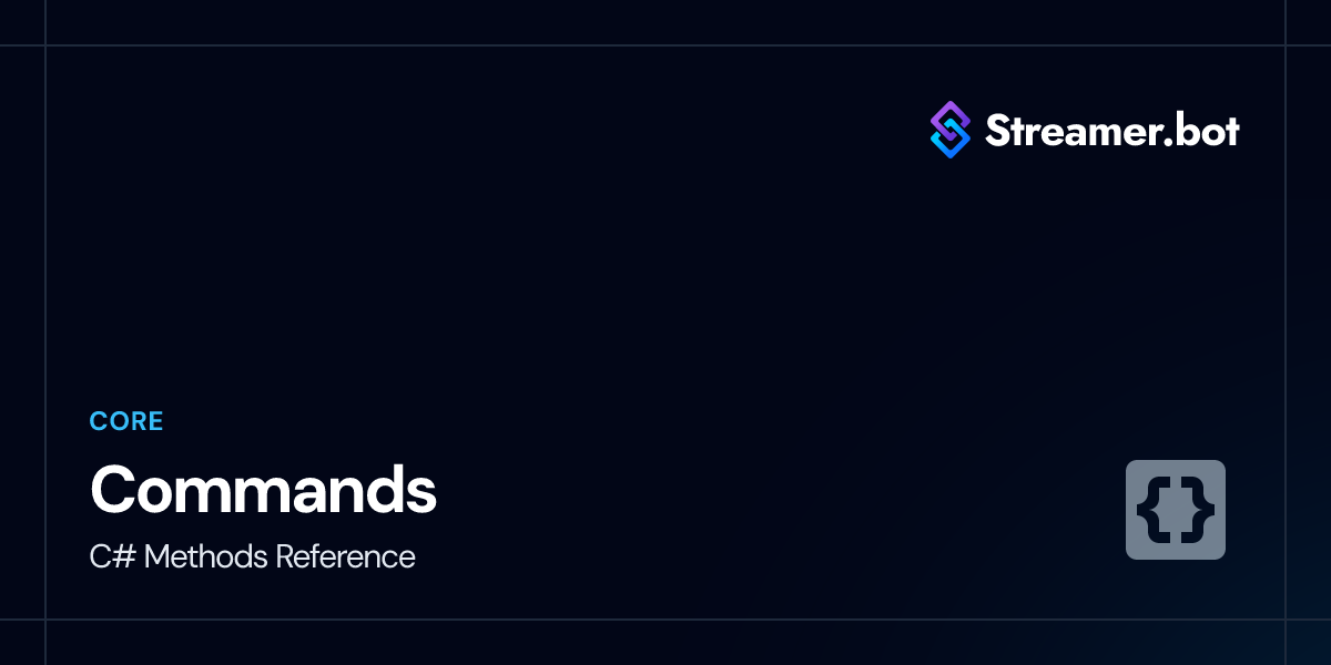 Commands | Streamer.bot Docs