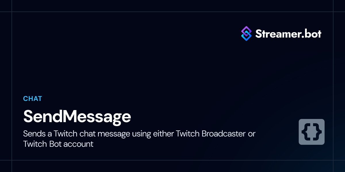 SendMessage | Streamer.bot Docs