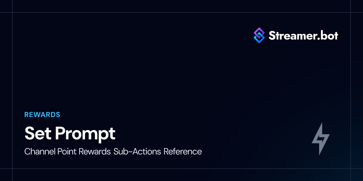 Set Prompt | Streamer.bot Docs