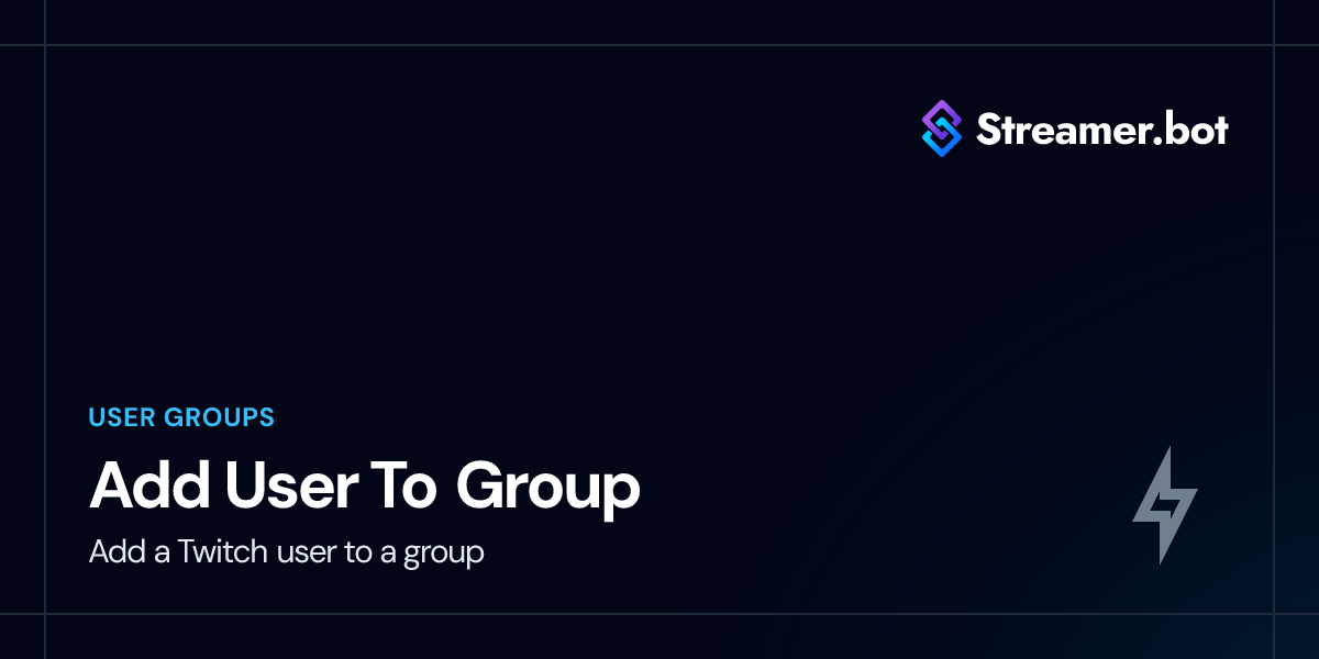 Add User To Group | Streamer.bot Docs