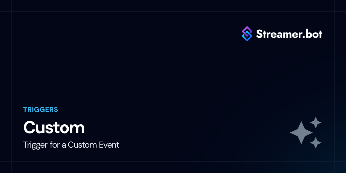 Custom | Streamer.bot Docs