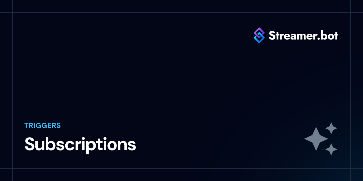 Subscriptions | Streamer.bot Docs