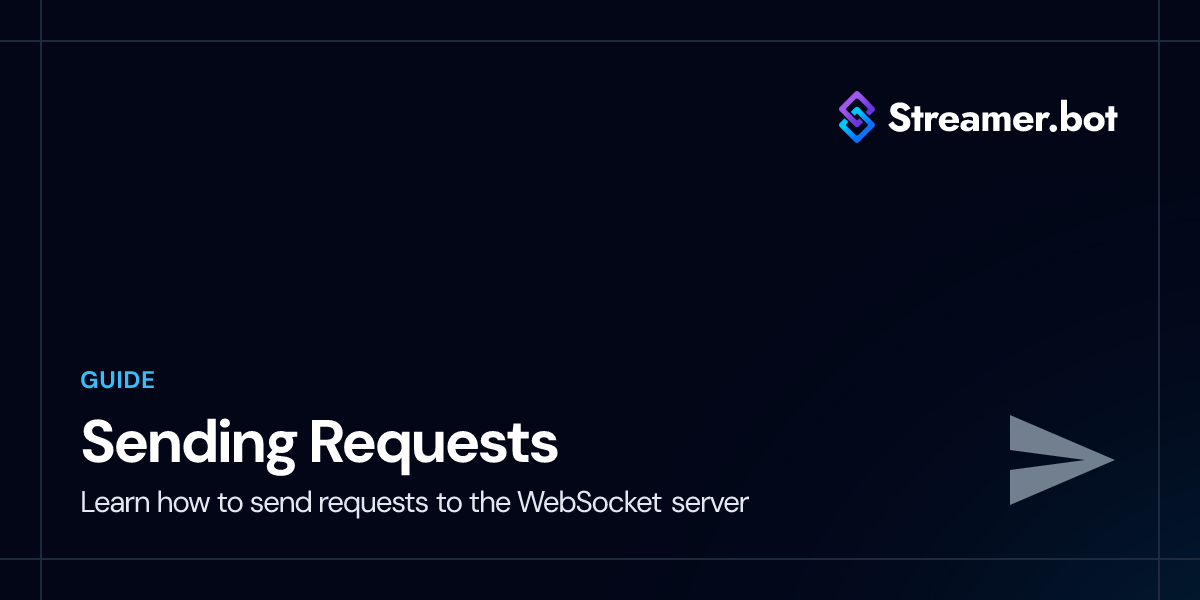 Sending Requests | Streamer.bot Docs