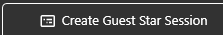 Create Guest Star Session Dialog