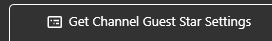 Get Channel Guest Star Settings Dialog