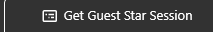 Get Guest Star Session Dialog